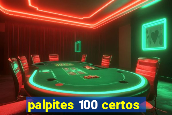 palpites 100 certos